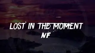 Lost in the moment NF speed up