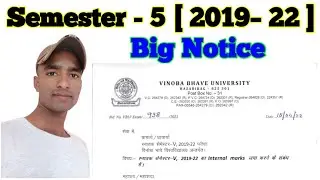 semester 5 big notice | vbu Semester 5 notice | sem 5 2019 22 internal marks big notice vbu