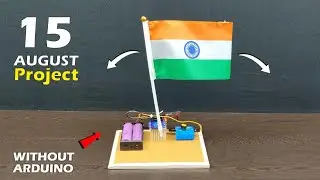 15 August Project|| Flag Hoisting || Science working project|| How to use Servo motor|| Eazytronic 
