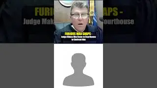 Furious Defendant SNAPS on Judge