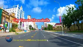 City tour from 2 lions roundabout Sihanoukville