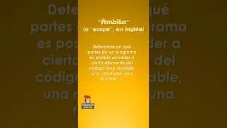 Ámbito (o scope, en inglés)