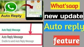 Whatsaap se auto reply kaise karte hain /WhatsApp Auto Reply Feature 2020