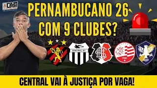 CENTRAL VAI À JUSTIÇA PRA JOGAR A SÉRIE A1 DO PERNAMBUCANO EM 2026! CAMPEONATO PODE TER NOVE CLUBES!