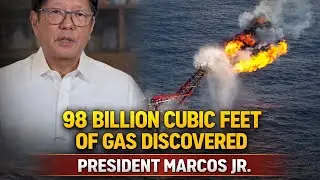 President Marcos Jr. said, 98 billion of Gas Deposit Discovered near Malampaya Field.