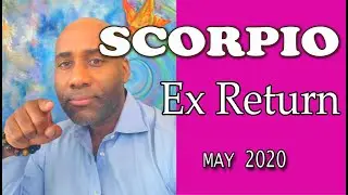 SCORPIO EX RETURNS WAIT TILL YOU HEAR THIS!!! May
