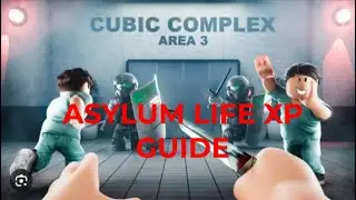 Asylum Life XP Guide (November, 2025)