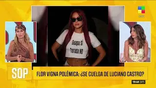👀 FLOR VIGNA POLÉMICA: ¿SE CUELGA DE LUCIANO CASTRO?