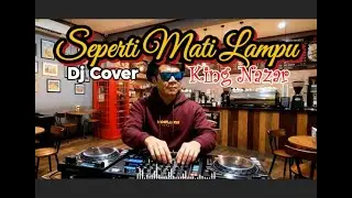 SEPERTI MATI LAMPU – King Nassar | DJ KOPLO GILA BASS AUTO GOYANG 🔥