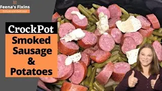 Crock Pot Smoked Sausage & Potatoes -Simple and Delicious