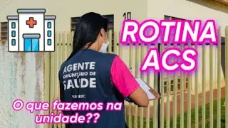 VLOG ROTINA AGENTE COMUNITÁRIO DE SAÚDE | ATRIBUIÇÕES