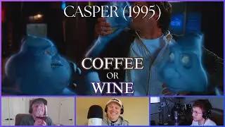 Coffee or Wine Movie? | Casper (1995 - 30th Anniversary)