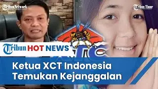 Merasa Janggal Ketua XTC Indonesia Ungkap 2 Kejanggalan Keterlibatan Dalam Kasus Pembunuhan Vina
