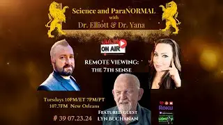 Science and ParaNormal - Lyn Buchanan -  REMOTE VIEWING and the 7th Sense