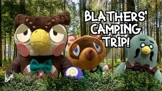 Blathers' Camping Trip!