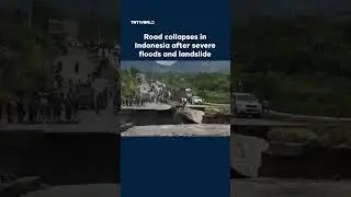 Road collapses in Indonesia after severe floods and landslide