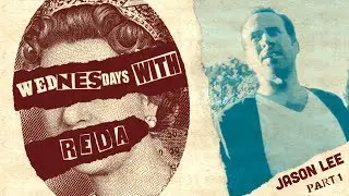 Wednesdays With Reda Throwback - Jason Lee: Part 1
