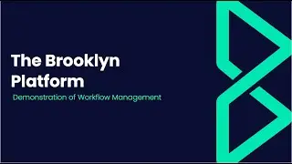 Brooklyn Demo - Workflow Management