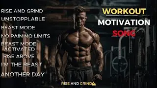 Rise & Grind💪 | Best High-Energy Workout Music 🔥