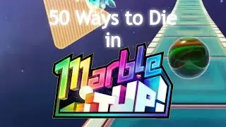 50 Ways to Die in Marble It Up! Classic