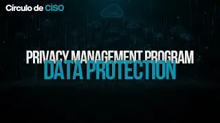 Privacy Management Program | Data Protection | Episode 4