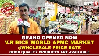 V.R Rice World APMC Market Now Grand Opened @Wholesale price | Good Quality | Great Discounts.
