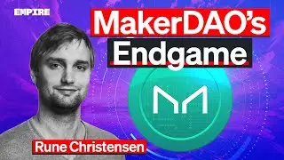 MakerDAO's Endgame: The Boldest Gamble in Crypto History | Rune Christensen