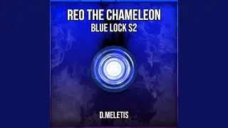 Reo The Chameleon (From 'Blue Lock S2')