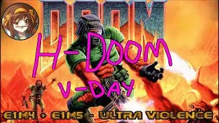 Ultimate HDoom - E1M4+E1M5 [OfficalGeeDee] Valentines Day!