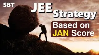After January JEE Main : NO Nonsense approach | Right Approach for April Main and JEE ADV