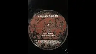 Exquisite Corpse &ndash; Inner Rhythm (Higher world mix)
