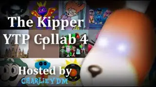 [YTP Collab] The Kipper the Dog collab 4