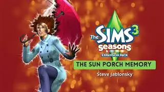 The Sims 3 Seasons Soundtrack - The Sun Porch Memory - Steve Jablonsky