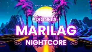 Nightcore - Marilag by Dionela.