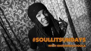 #SoulLitSundays with High Heal Doula