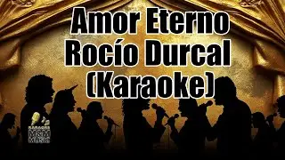 Roc&iacute;o Durcal Amor Eterno (karaoke con letra - Tono original)