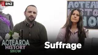 REUPLOADED | S2 E12: Women's Suffrage | RNZ