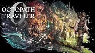 Octopath Traveler 0 | Nintendo Switch 2 | No Commentary | Part 5