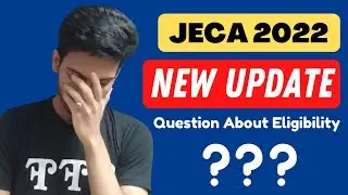 JECA 2022 Exam | Eligibility Criteria | JECA 2022 Update