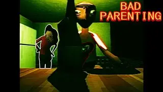 A Horror Game That Makes You Relive Your Childhood - Bad Parenting