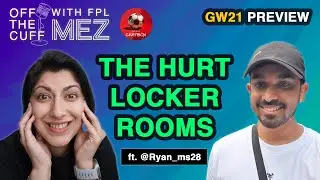 GW21 PREVIEW: THE HURT LOCKER ROOMS ft. @FootballChatbox Off the Cuff | Fantasy Premier League 23/24