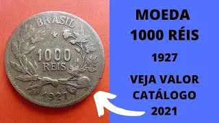 MOEDA 1000 R&Eacute;IS 1927 - VALOR DE CAT&Aacute;LOGO 2021/2022