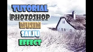 TUTORIAL PHOTOSHOP : Musim Dingin/Salju/Add Snow Effect Photoshop/Photoshop Snow Effect Tutorial