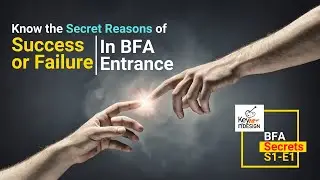 Know the Secret reasons of Success & Failure in BFA Entrance Exam | S1E1 | #BFA_Masterclass #Bfa