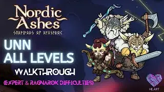 Nordic Ashes - Unn All Levels Walkthrough (Expert & Ragnarok Difficulties)