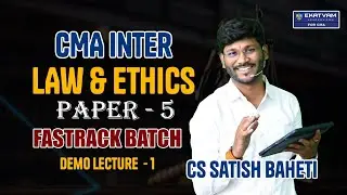Law Fastrack l CMA Inter | Demo 1 | Business laws Ethics - Paper 5 - CS Satish Baheti 