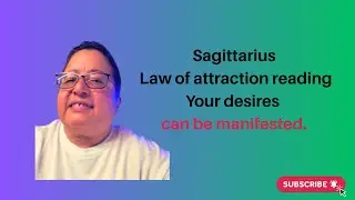 Sagittarius Law of attraction reading- Your desires can be manifested.