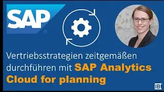 Bessere Vertriebsentscheidungen treffen mit SAP Analytics Cloud for planning