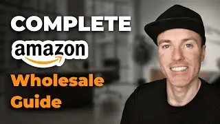 Amazon Wholesale Guide: How to Build a Profitable FBA Business