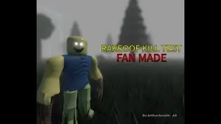 RakeOOF Kill Test Fan Made .1